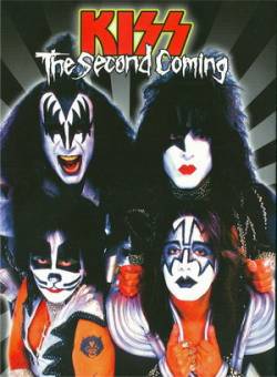 Kiss : The Second Coming